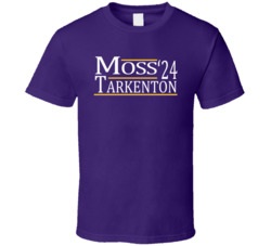 Randy Moss Fran Tarkenton For President '24 Minnesota Football Fa Randy Moss Fran Tarkenton For President '24 Minnesota Football Fa
