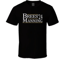 Drew Brees Archie Manning For President '24 New Orleans Football Drew Brees Archie Manning For President '24 New Orleans Football