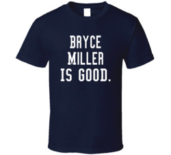 Bryce Miller Is Good T Shirt Bryce Miller Is Good T Shirt