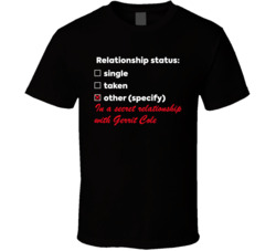In A Relationship With Gerrit Cole T Shirt In A Relationship With Gerrit Cole T Shirt