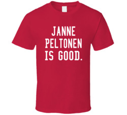 Janne Peltonen Is Good T Shirt Janne Peltonen Is Good T Shirt