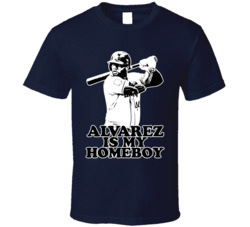 Yordan Alvarez Is My Homeboy T Shirt Yordan Alvarez Is My Homeboy T Shirt