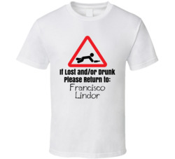 If Lost Or Drunk Return To Francisco Lindor T Shirt If Lost Or Drunk Return To Francisco Lindor T Shirt