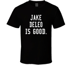 Jake Deleo Is Good T Shirt