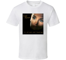 Sinead O'connor I Do Not Want T Shirt Sinead O'connor I Do Not Want T Shirt