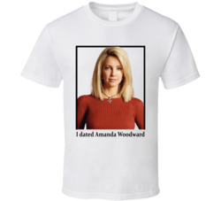 I Dated Amanda Woodward T Shirt I Dated Amanda Woodward T Shirt