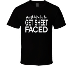 Most Likely To Get Sheet Faced Halloween T Shirt