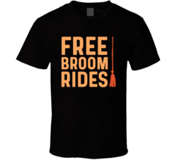 Free Broom Rides Halloween T Shirt