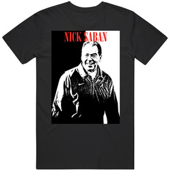 Nick Saban Scarface Style T Shirt Nick Saban Scarface Style T Shirt