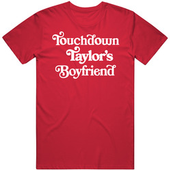 Touchdown Taylor's Boyfriend T Shirt Touchdown Taylor's Boyfriend T Shirt