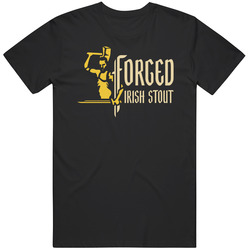 Forged Irish Stout Beer Lovers T Shirt Forged Irish Stout Beer Lovers T Shirt