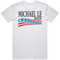 Michael Le For President 2028 T Shirt
