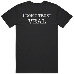 I Don't Trust Veal Funny T Shirt I Don't Trust Veal Funny T Shirt