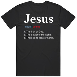 Jesus The Son Of God Definition T Shirt Jesus The Son Of God Definition T Shirt