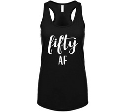 Fifty Af Birthday Tanktop Fifty Af Birthday Tanktop