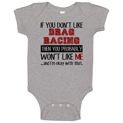 If You Dont Like Drag Racing Cool Active Baby One Piece