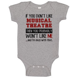 If You Dont Like Musical Theatre Cool Active Baby One Piece If You Dont Like Musical Theatre Cool Active Baby One Piece