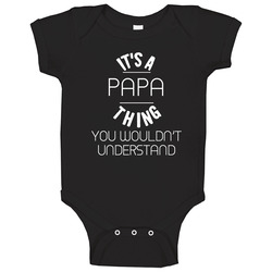 Papa Its A Thing You Wouldnt Understand Name Baby One Piece Papa Its A Thing You Wouldnt Understand Name Baby One Piece