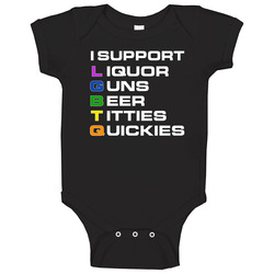 I Support Lgbtq Liquor Guns Beer Titties And Quickies Baby One Piece I Support Lgbtq Liquor Guns Beer Titties And Quickies Baby One Piece