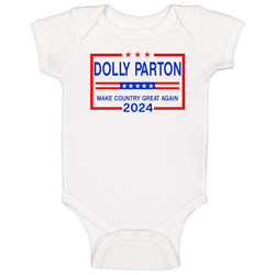 Dolly Parton 2024 Make Country Great Again Baby One Piece
