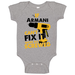 If Armani Can't Fix It We're Screwed Handy Man Baby One Piec If Armani Can't Fix It We're Screwed Handy Man Baby One Piec