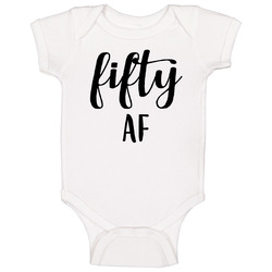 Fifty Af Birthday Baby One Piece Fifty Af Birthday Baby One Piece