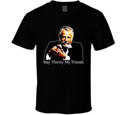 Dos Equis Beer Stay Thirsty My Friends T Shirt Dos Equis Beer Stay Thirsty My Friends T Shirt