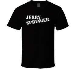 Jerry Springer 90s Tv Show Talk Show Cool T Shirt Jerry Springer 90s Tv Show Talk Show Cool T Shirt