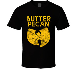 Butter Pecan Wu Tang Ice Cream Song Lyrics Fan T Shirt Butter Pecan Wu Tang Ice Cream Song Lyrics Fan T Shirt