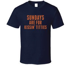 Mitch Trubisky Era Sundays Are For Kissin' Titties T Shirt Mitch Trubisky Era Sundays Are For Kissin' Titties T Shirt
