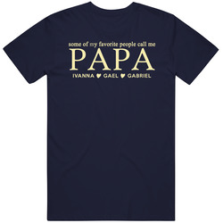 Papa For Denisse T Shirt Papa For Denisse T Shirt