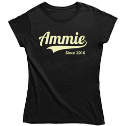 Ammie Since 2010 Ladies T Shirt