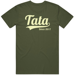 Tata Since 2017 T Shirt
