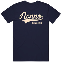 Nonno Since 2019 T Shirt Nonno Since 2019 T Shirt