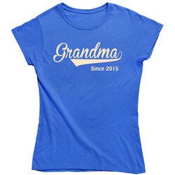 Grandma Since 2015 Ladies T Shirt Grandma Since 2015 Ladies T Shirt