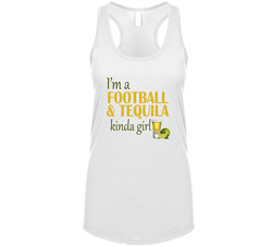 I'm A Football And Tequila Kinda Girl Tanktop I'm A Football And Tequila Kinda Girl Tanktop