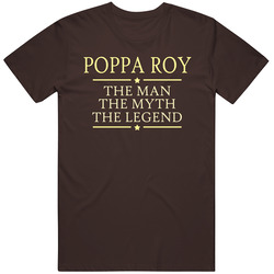 Poppa Roy T Shirt Poppa Roy T Shirt