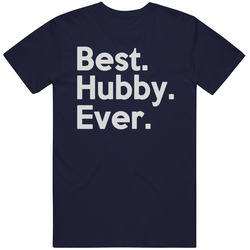 22643281 Best Hubby Ever T Shirt 22643281 Best Hubby Ever T Shirt