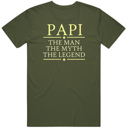 Papi The Man The Myth The Legend T Shirt Papi The Man The Myth The Legend T Shirt