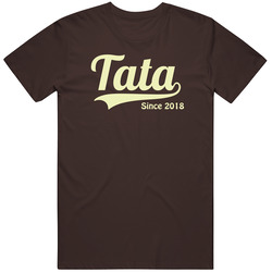 Tata Since Any Year T Shirt Tata Since Any Year T Shirt