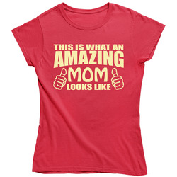 Amazing Mom Ladies T Shirt