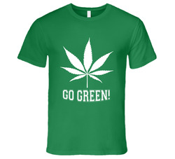 Go Green Marijuana T Shirt - Men's Fitted T Shirt