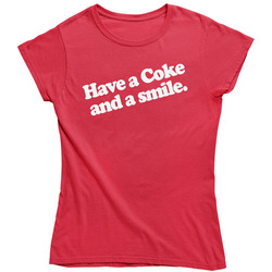 Have A Coke And A Smile Ladies T Shirt Have A Coke And A Smile Ladies T Shirt