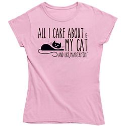 All I Care About Is My Cat Ladies T Shirt All I Care About Is My Cat Ladies T Shirt