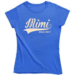 Mimi Since 2017 Ladies T Shirt Mimi Since 2017 Ladies T Shirt