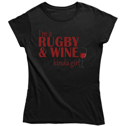 22149325 I'm A Rugby And Wine Kinda Girl Ladies T Shirt 22149325 I'm A Rugby And Wine Kinda Girl Ladies T Shirt
