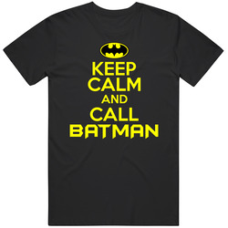 Keep Calm And Call Batman T Shirt Keep Calm And Call Batman T Shirt