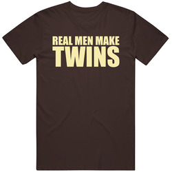 Real Men Make Twins T Shirt Real Men Make Twins T Shirt