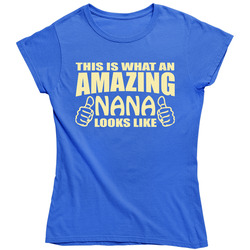 Amazing Nana T Shirt | Awesome Nana Ladies T Shirt Amazing Nana T Shirt | Awesome Nana Ladies T Shirt