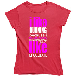 I Like Running And Chocolate Ladies T Shirt I Like Running And Chocolate Ladies T Shirt